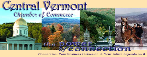 Central Vermont Chamber of Commerce The Power of Connection